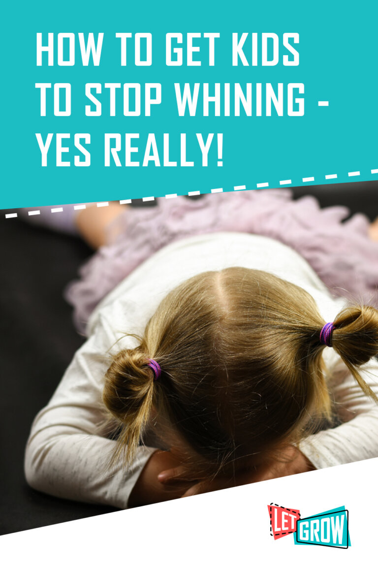 How to Get Kids to Stop Whining for Good. Yes, Really!