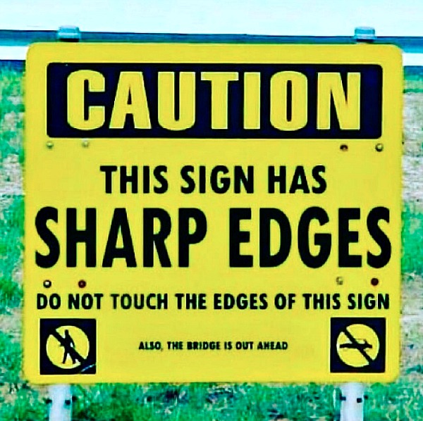 funny signs sharp edges
