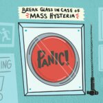 5 Things You Can Do When There's Mass Hysteria and Panic