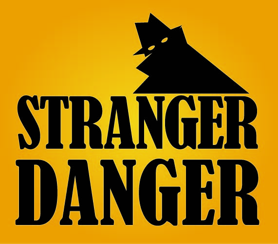 Stranger Danger