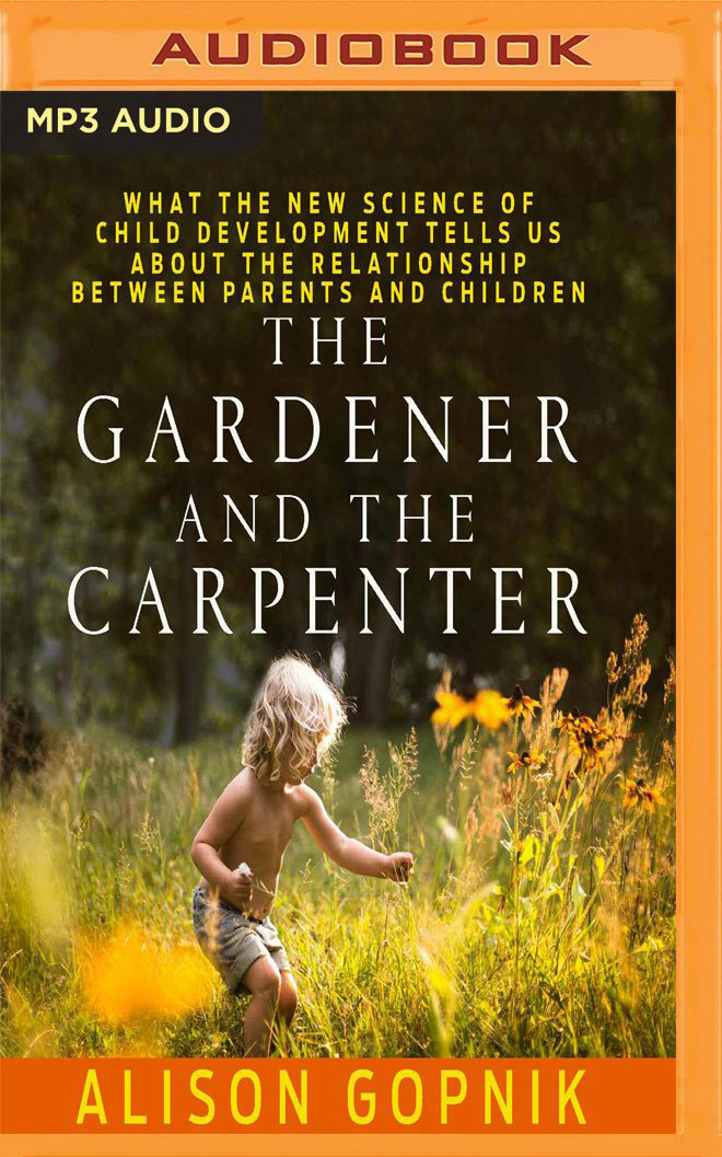 The Gardner and the Carpenter The Gardner and the Carpenter