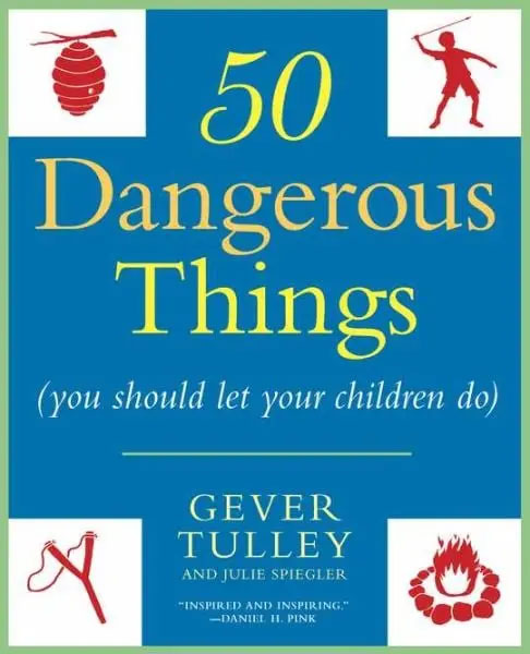 Fifty Dangerous Things