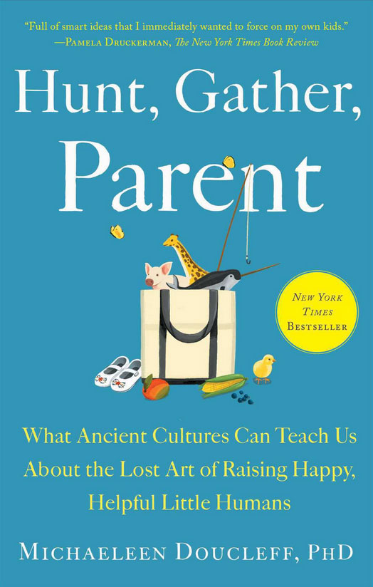 Hunt, Gather, Parent Hunt, Gather, Parent