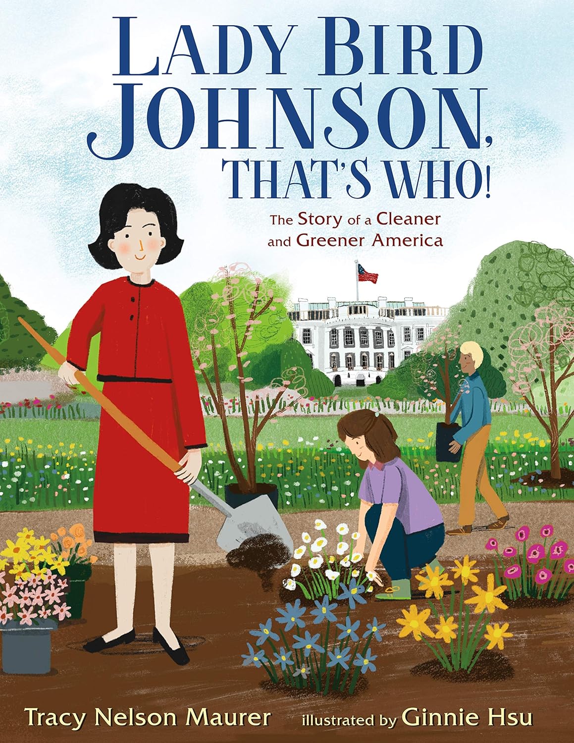 Lady Bird Johnson, That’s Who!